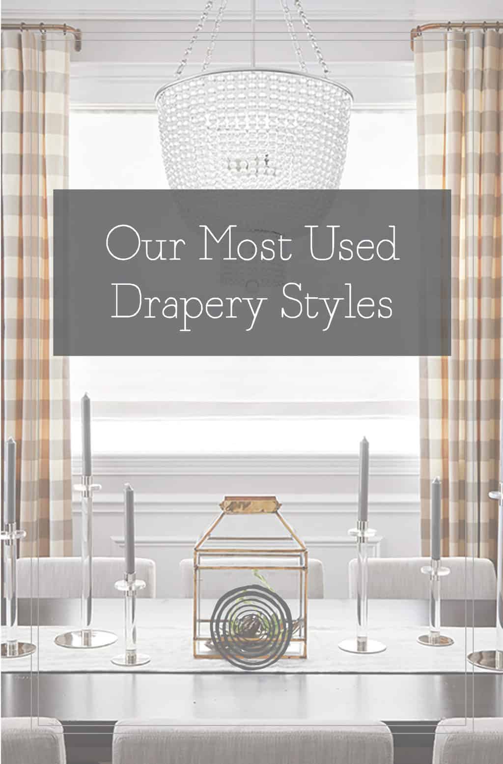 Our Most Used Drapery Styles PDF